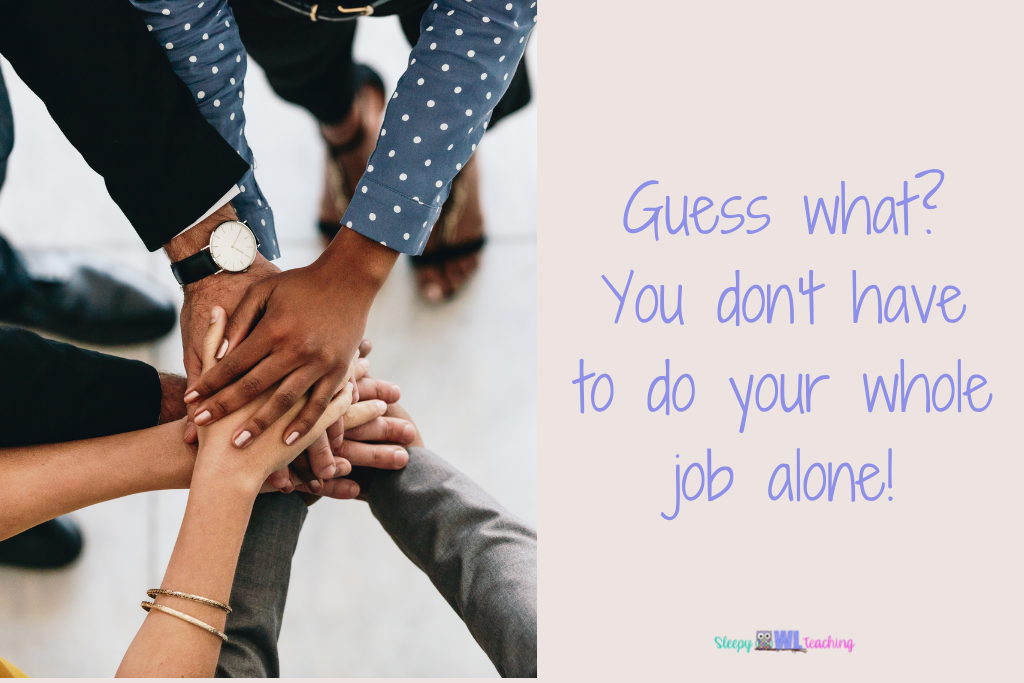 photograph of 8 different hands meeting in the middle and the words "Guess what? You don't have to do your whole job alone!"