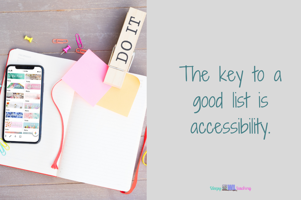 photograph of an open notebook with a clip saying Do It and a phone with a to do list on it with the words "The key to a good list is accessibility"