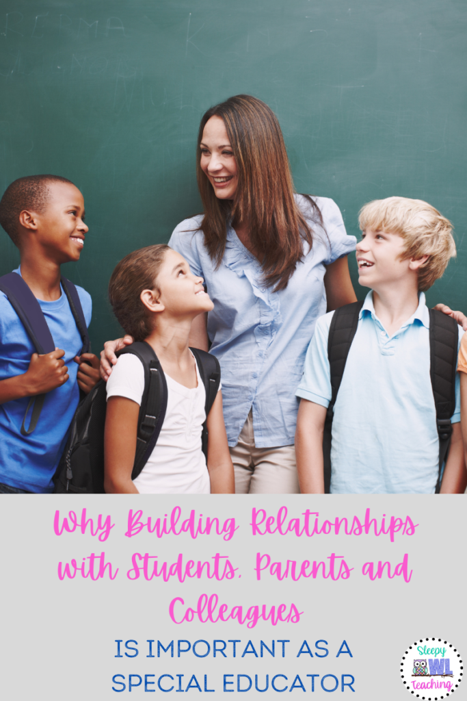 photo of a female teacher smiling down at 3 different smiling students above the text "Why building relationships with students, parents, and colleagues is important as a special educator"
